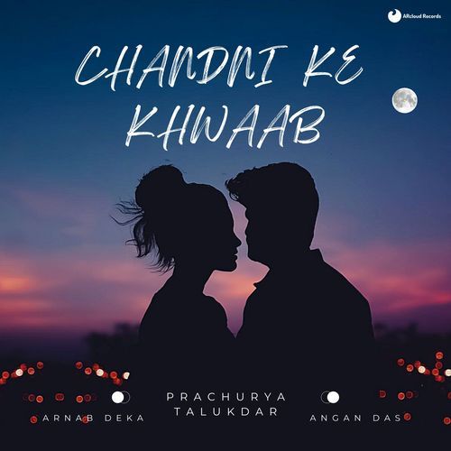 Chandni Ke Khwaab Arnab Deka MP3 Download